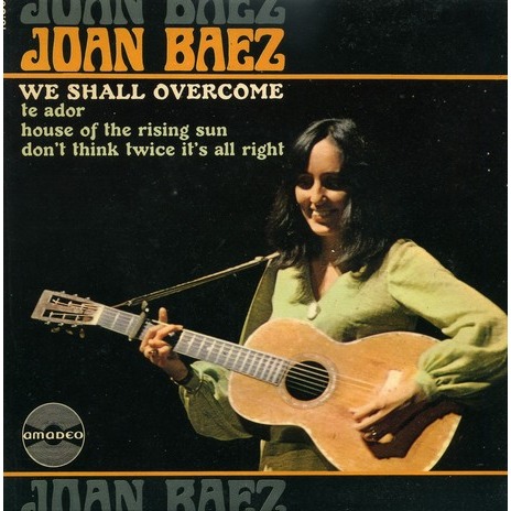 Joan Baez's We Shall Overcome, in 1967